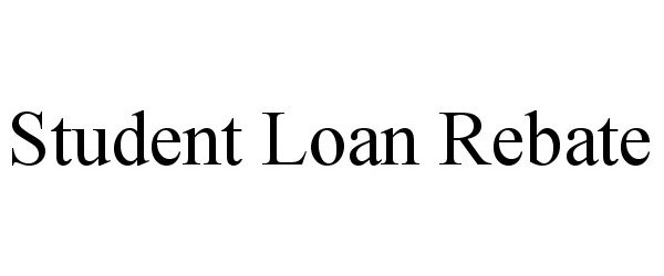  STUDENT LOAN REBATE