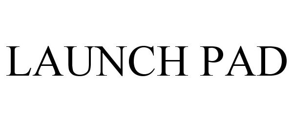 Trademark Logo LAUNCH PAD