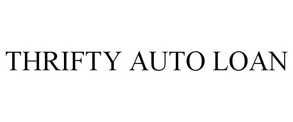 Trademark Logo THRIFTY AUTO LOAN