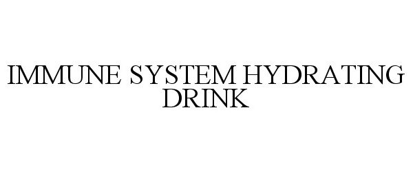  IMMUNE SYSTEM HYDRATING DRINK