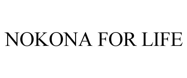 Trademark Logo NOKONA FOR LIFE