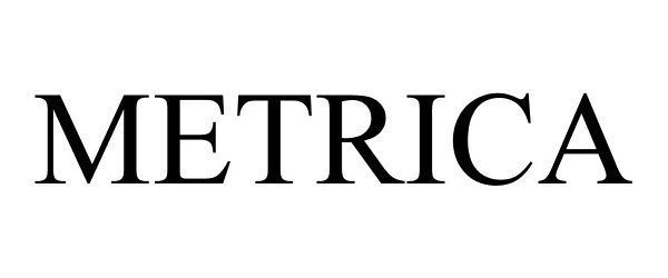 Trademark Logo METRICA