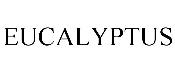 Trademark Logo EUCALYPTUS
