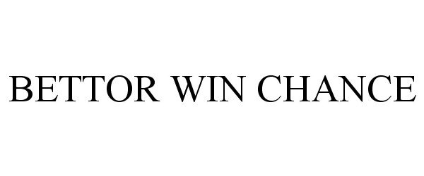 Trademark Logo BETTOR WIN CHANCE