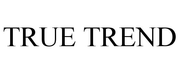 Trademark Logo TRUE TREND