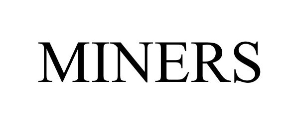 Trademark Logo MINERS