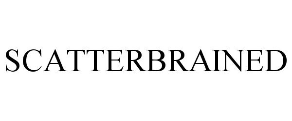 Trademark Logo SCATTERBRAINED