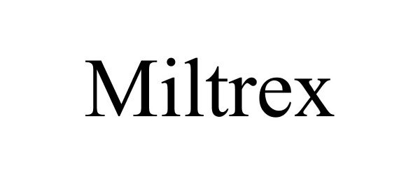 Trademark Logo MILTREX