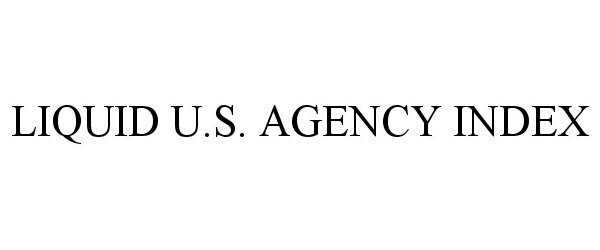 LIQUID U.S. AGENCY INDEX