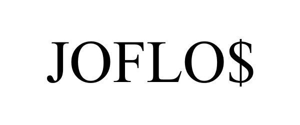 Trademark Logo JOFLO$