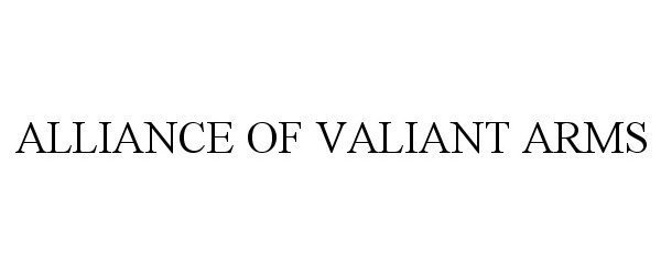 ALLIANCE OF VALIANT ARMS