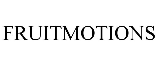 Trademark Logo FRUITMOTIONS