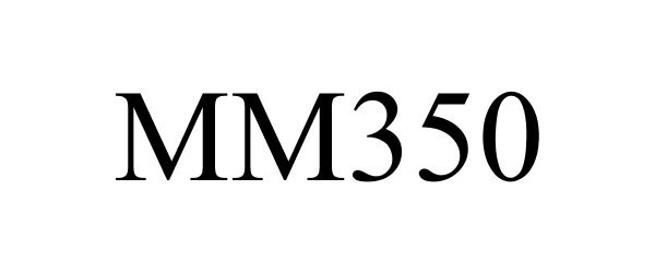  MM350