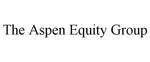  THE ASPEN EQUITY GROUP