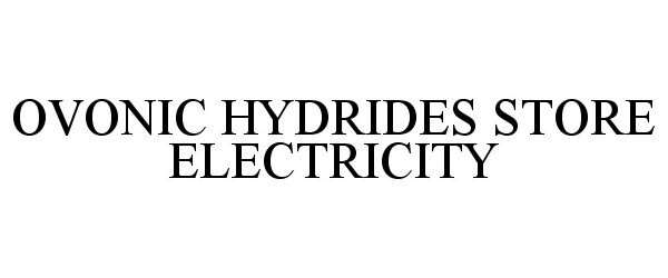  OVONIC HYDRIDES STORE ELECTRICITY