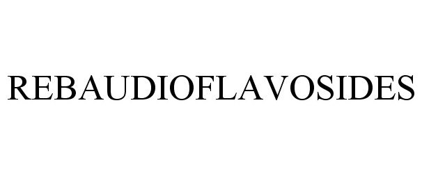 Trademark Logo REBAUDIOFLAVOSIDES