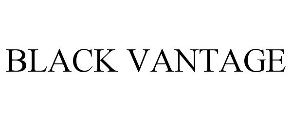 Trademark Logo BLACK VANTAGE
