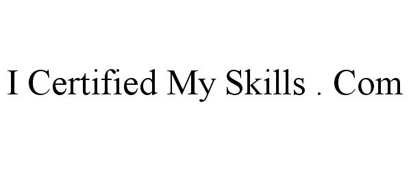  I CERTIFIED MY SKILLS . COM