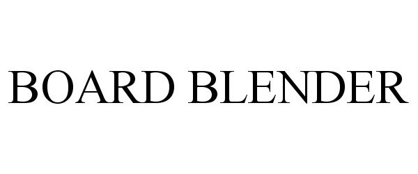 Trademark Logo BOARD BLENDER