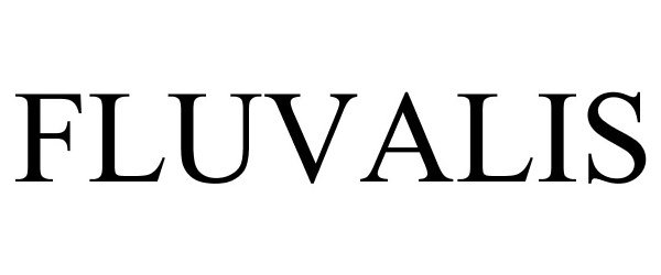 Trademark Logo FLUVALIS