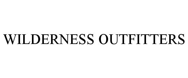 Trademark Logo WILDERNESS OUTFITTERS