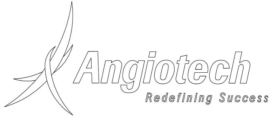  ANGIOTECH REDEFINING SUCCESS