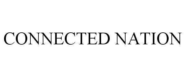 Trademark Logo CONNECTED NATION