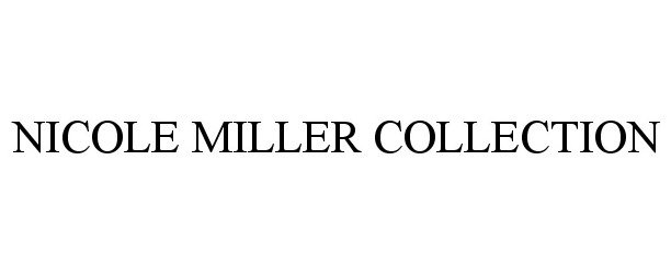  NICOLE MILLER COLLECTION