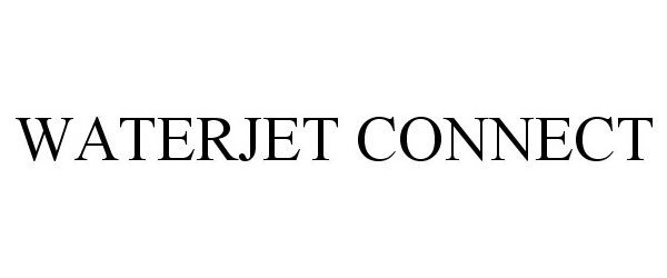 Trademark Logo WATERJET CONNECT