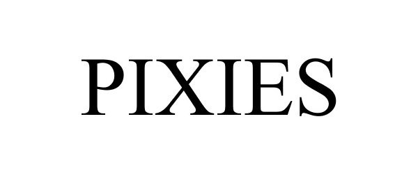 Trademark Logo PIXIES