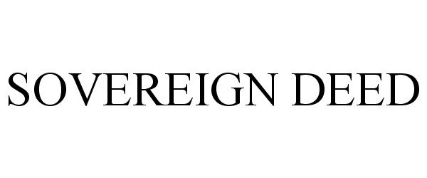 SOVEREIGN DEED