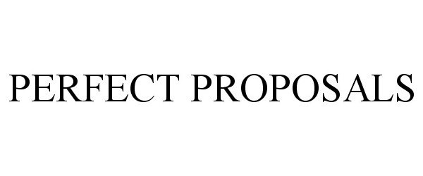 Trademark Logo PERFECT PROPOSALS