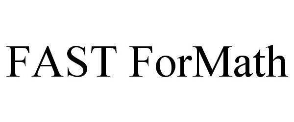 Trademark Logo FAST FORMATH