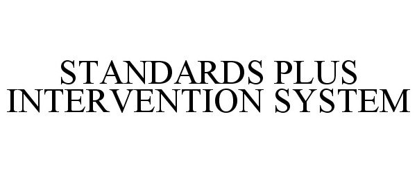  STANDARDS PLUS INTERVENTION SYSTEM