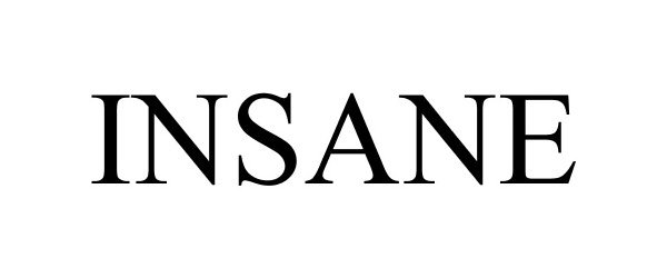 Trademark Logo INSANE
