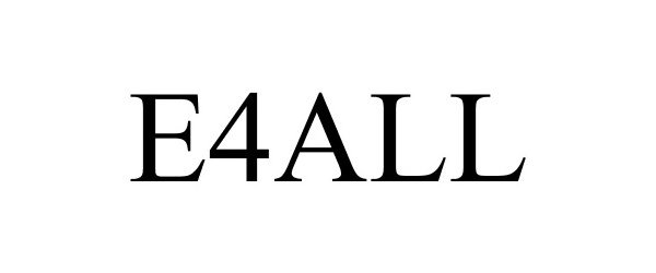 Trademark Logo E4ALL