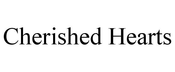 Trademark Logo CHERISHED HEARTS