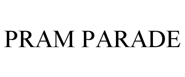 Trademark Logo PRAM PARADE