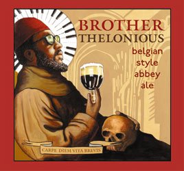  BROTHER THELONIOUS BELGIAN STYLE ABBEY ALE CARPE DIEM VITA BREVIS