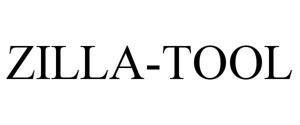 Trademark Logo ZILLA-TOOL