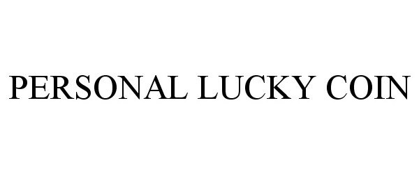 Trademark Logo PERSONAL LUCKY COIN
