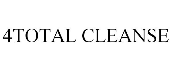 Trademark Logo 4TOTAL CLEANSE