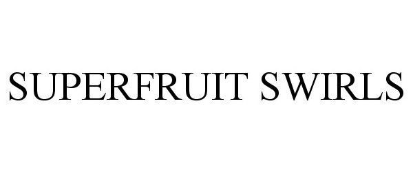  SUPERFRUIT SWIRLS