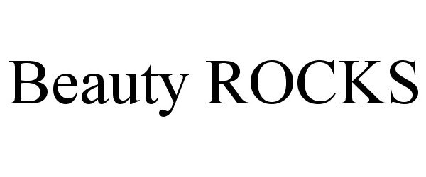 Trademark Logo BEAUTY ROCKS