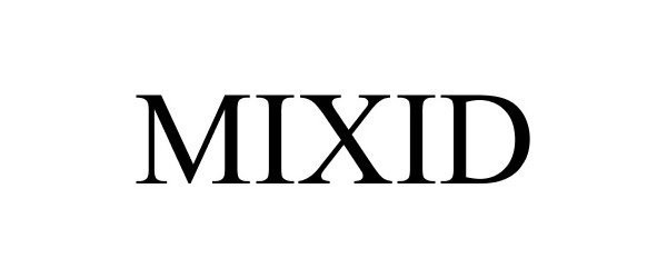 Trademark Logo MIXID