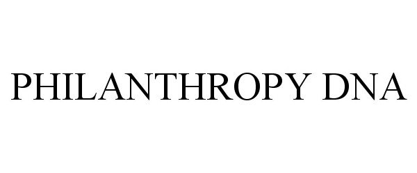  PHILANTHROPY DNA