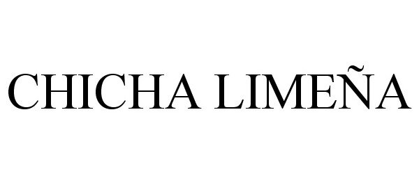 Trademark Logo CHICHA LIMEÃA
