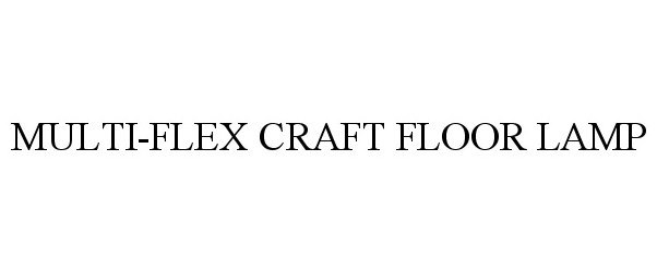 Trademark Logo MULTI-FLEX CRAFT FLOOR LAMP