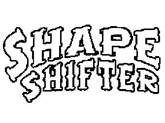 SHAPE SHIFTER