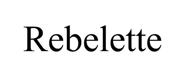 Trademark Logo REBELETTE